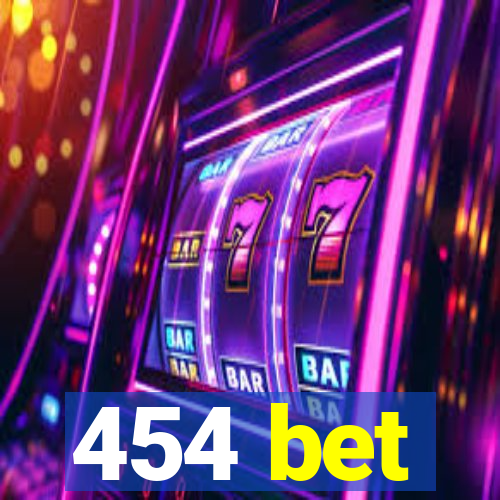 454 bet